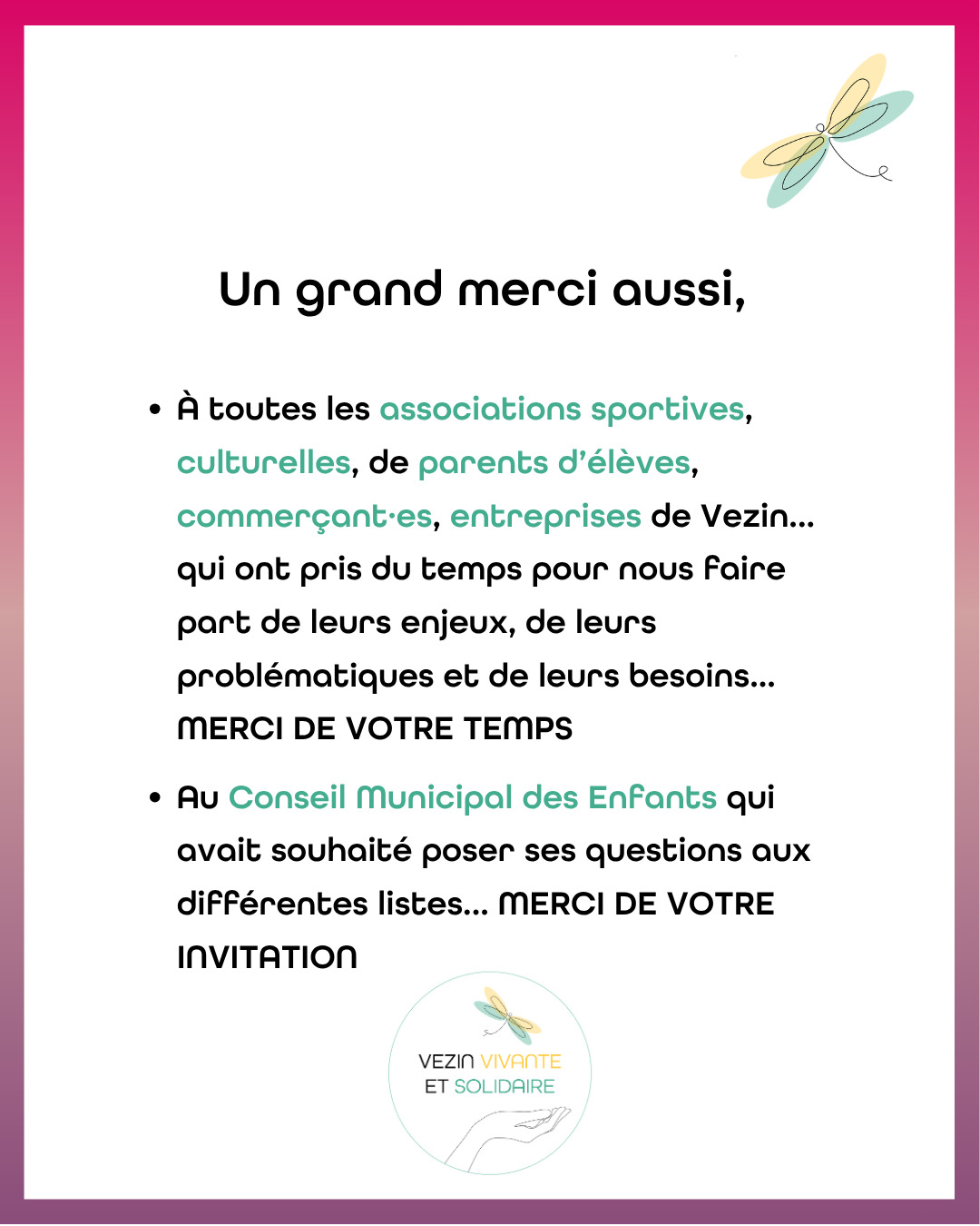 Un grand merci aussi à toutes les associations, commerçants et entreprises  et au CME.